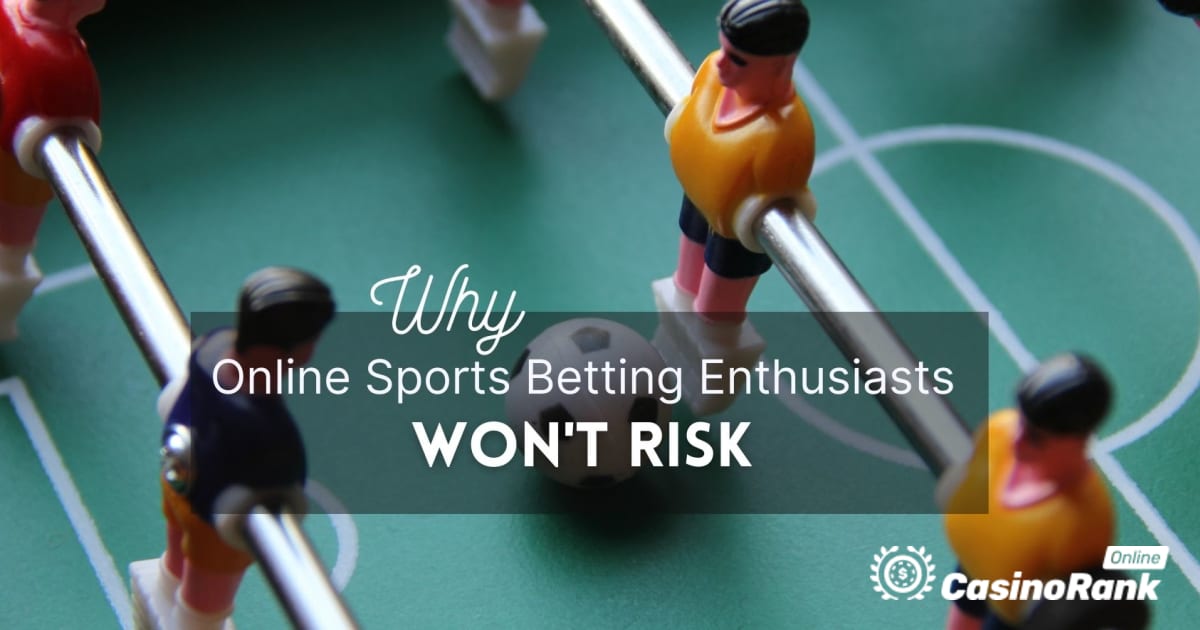 Les amateurs de paris sportifs en ligne ne prendront aucun risque