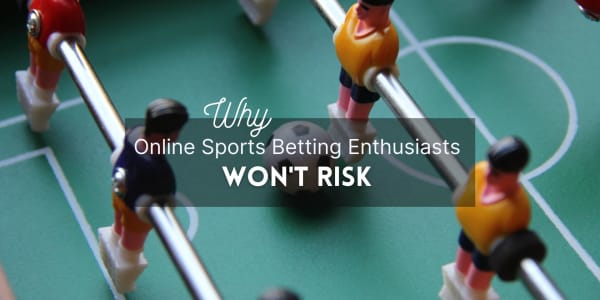 Les amateurs de paris sportifs en ligne ne prendront aucun risque