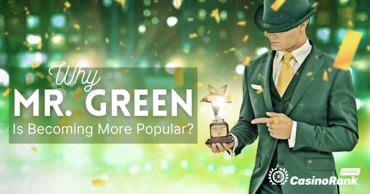 Pourquoi le casino en ligne Mr. Green devient de plus en plus populaire
