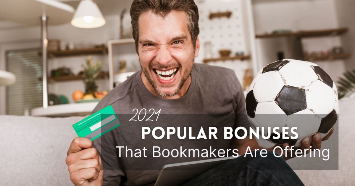 Bonus populaires offerts par les bookmakers en 2021